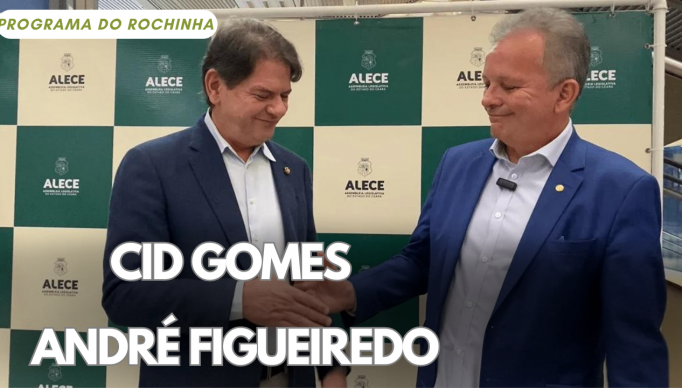 cid gomes & andré figueiredo
